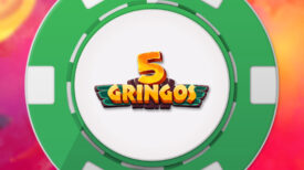 5Gringos Online Casino Bonus